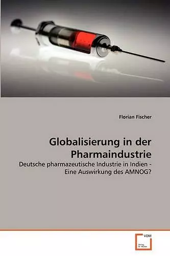 Globalisierung in der Pharmaindustrie cover