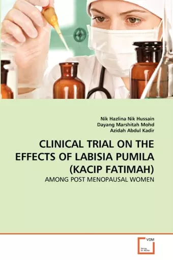 Clinical Trial on the Effects of Labisia Pumila (Kacip Fatimah) cover