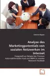 Analyse des Marketingpotentials von sozialen Netzwerken im Internet cover