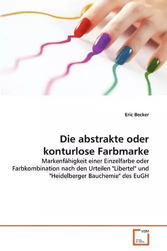 Die abstrakte oder konturlose Farbmarke cover