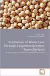 Estimation of Water Loss Through Evapotranspiration from Chickpea cover