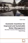 Economic Incentives for Improved and Sustainable Water Management cover