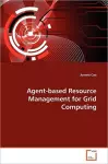 Agent-based Resource Management for Grid Computing cover