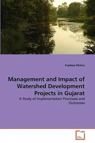 Management and Impact of Watershed Development Projects in Gujarat cover