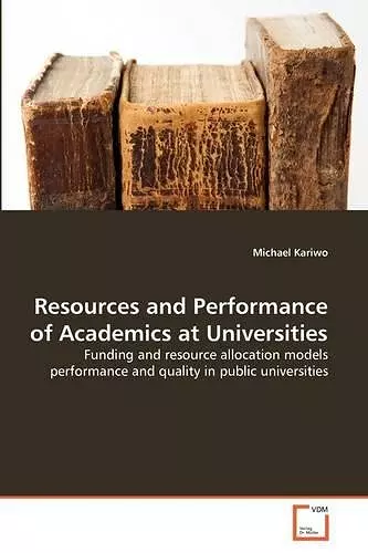 Resources and Performance of Academics at Universities cover
