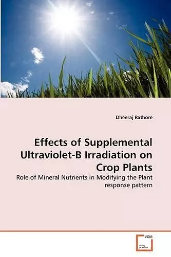 Effects of Supplemental Ultraviolet-B Irradiation on Crop Plants cover