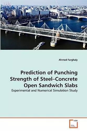 Prediction of Punching Strength of Steel-Concrete Open Sandwich Slabs cover