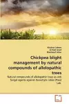 Chickpea blight management by natural compounds of allelopathic trees cover