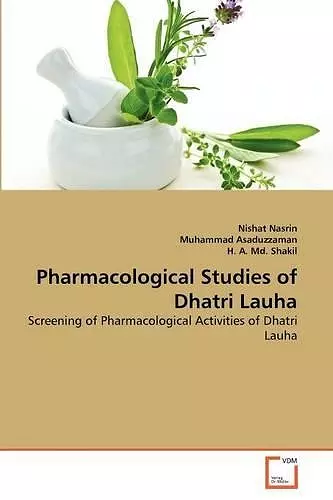 Pharmacological Studies of Dhatri Lauha cover