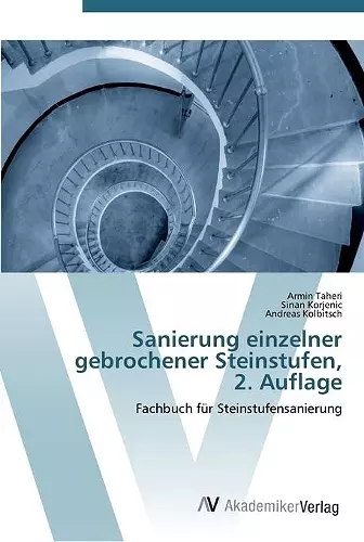 Sanierung einzelner gebrochener Steinstufen, 2. Auflage cover