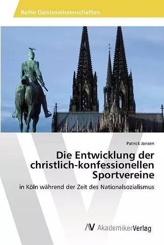 Die Entwicklung der christlich-konfessionellen Sportvereine cover