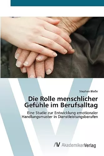 Die Rolle menschlicher Gefühle im Berufsalltag cover