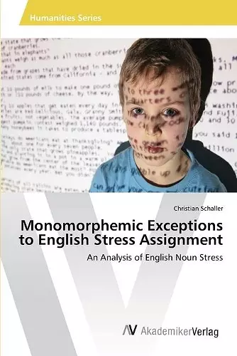 Monomorphemic Exceptions to English Stress Assignment cover