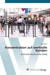 Konzentration auf wertvolle Kunden cover