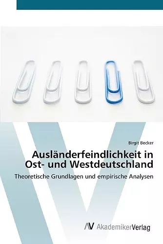 Ausländerfeindlichkeit in Ost- und Westdeutschland cover