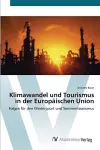 Klimawandel und Tourismus in der Europäischen Union cover