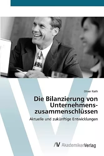 Die Bilanzierung von Unternehmens- zusammenschlüssen cover