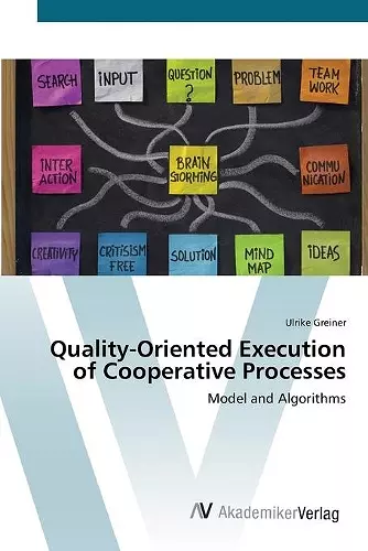 Quality-Oriented Execution of Cooperative Processes cover