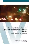 On-line Calibration for Dynamic Traffic Assignment models cover