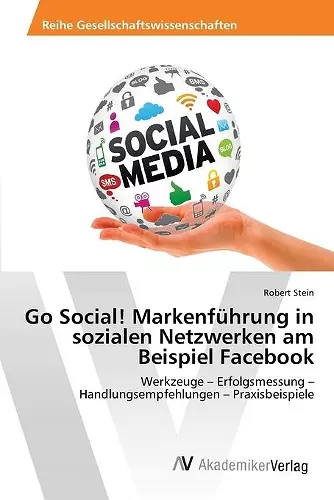 Go Social! Markenführung in sozialen Netzwerken am Beispiel Facebook cover