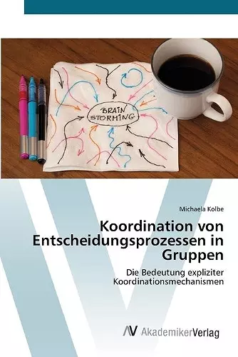 Koordination von Entscheidungsprozessen in Gruppen cover