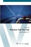 Photons Tell The Tale cover