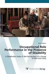 Occupational Role Performance in the Presence of Disability cover