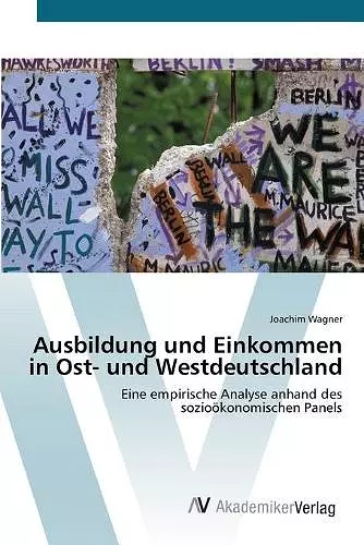 Ausbildung und Einkommen in Ost- und Westdeutschland cover