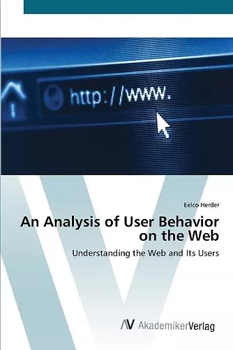An Analysis of User Behavior on the Web cover