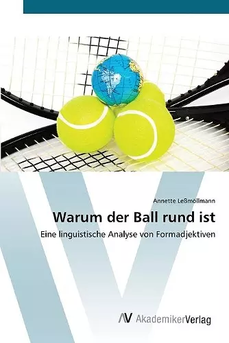 Warum der Ball rund ist cover