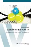 Warum der Ball rund ist cover