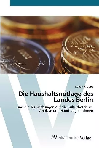 Die Haushaltsnotlage des Landes Berlin cover