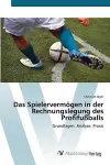 Das Spielervermögen in der Rechnungslegung des Profifußballs cover