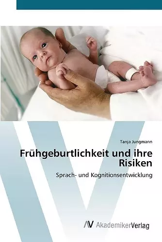 Frühgeburtlichkeit und ihre Risiken cover