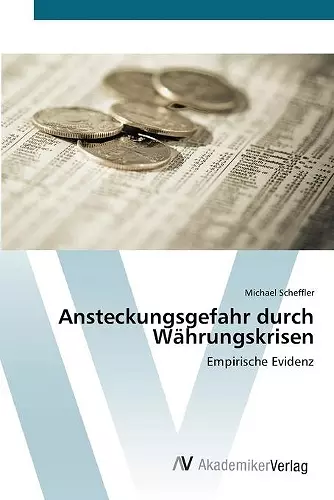 Ansteckungsgefahr durch Währungskrisen cover