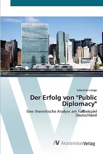 Der Erfolg von Public Diplomacy cover