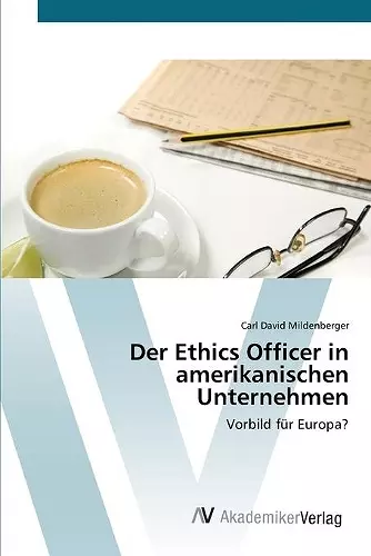 Der Ethics Officer in amerikanischen Unternehmen cover