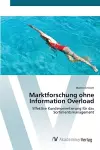 Marktforschung ohne Information Overload cover