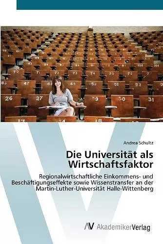 Die Universität als Wirtschaftsfaktor cover