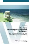 Die Form erlebnispädagogischen Handelns cover