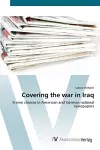 Covering the war in Iraq cover