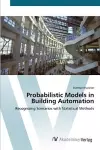 Probabilistic Models in Building Automation cover