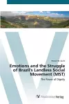 Emotions and the Struggle of Brazil's Landless Social Movement (MST) cover