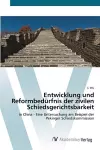 Entwicklung und Reformbedürfnis der zivilen Schiedsgerichtsbarkeit cover