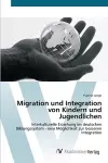 Migration und Integration von Kindern und Jugendlichen cover