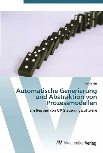 Automatische Generierung und Abstraktion von Prozessmodellen cover