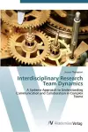 Interdisciplinary Research Team Dynamics cover