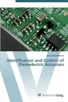 Identification and Control of Piezoelectric Actuators cover