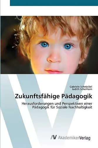 Zukunftsfähige Pädagogik cover