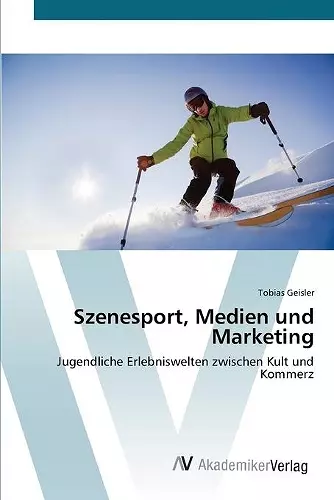 Szenesport, Medien und Marketing cover